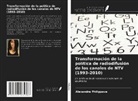 Alexandra Philippova - Transformación de la política de radiodifusión de los canales de NTV (1993-2010)