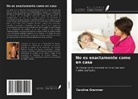 caroline grammer - No es exactamente como en casa