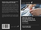 Furkan ¿Avkl¿Y¿Ld¿Z, Özlem ¿Engöz ¿Irin, Furkan Savkliyildiz, Özlem Sengöz Sirin - Injertos óseos y biomateriales en la cirugía de pequeños animales
