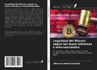 AlHanouf Adeeb AlShoaibi - Legalidad del Bitcoin según las leyes islámicas e internacionales