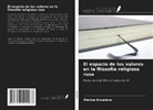 Marina Kovaleva - El espacio de los valores en la filosofía religiosa rusa