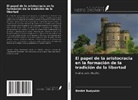 Dmitri Budyukin - El papel de la aristocracia en la formación de la tradición de la libertad