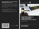 Sergej Bogdanow, Denis Ermolaew - Seguridad pública y responsabilidad administrativa en Rusia