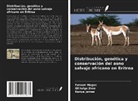 Futsum Hagos, Kanya James, Githaiga Jhon - Distribución, genética y conservación del asno salvaje africano en Eritrea
