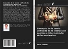 Pavel Shibaev - Concepto de la teoría unificada de la interacción química e intermolecular de las sustancias