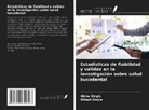 Nishu Singla, Ritesh Singla - Estadísticas de fiabilidad y validez en la investigación sobre salud bucodental