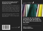 Nargiza Gaybullaeva, Dilnoza Kadirova - Creación de tecnologías de ahorro de recursos en el desarrollo de productos de cuero