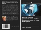 Ivanka Mavrodieva - Noticias falsas y posverdad en los medios de comunicación en línea en Bulgaria