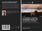 Rodolfo Alvarez - La escritura científica automática desde una perspectiva humana