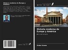 Erden Ibraew - Historia moderna de Europa y América