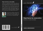 SUBHA SUBRAMANIAM - Viaje hacia los nanocables