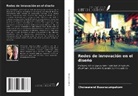 Chokeanand Bussracumpakorn, John Wood - Redes de innovación en el diseño