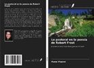Manel Msalmi - Lo pastoral en la poesía de Robert Frost