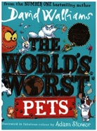 David Walliams, Adam Stower - The World's Worst Pets