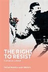 Thomas Byrne, Mario Wenning, Thomas Byrne, Byrne Thomas, Mario Wenning, Wenning Mario - The Right to Resist