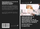 Nazia Lateef Amrohi, Husaini Begum, Madhavi Latha - EVALUACIÓN DE LA UTILIZACIÓN DE MEDICAMENTOS EN LA ENFERMEDAD PULMONAR OBSTRUCTIVA CRÓNICA