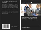 Anthony Ekhaisomi - Influencia de los estilos de liderazgo de los directores