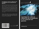 Jianhong Sun - Investigación sobre la influencia de la metilación en la evolución del genoma