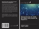 Ashwini A. Agale, Anjali S. Rajbhoj - Nanopartículas de óxido de níquel como sensor de dopamina