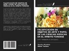 Vornicu Nicoleta, Bibire Teofana - FALSIFICACIÓN DE OBJETOS DE ARTE Y PAPEL DE LAS CIENCIAS MÉDICAS EN EL ÁMBITO FORENSE