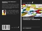 M. Rajasekar - DESARROLLO DE FÁRMACOS Y NORMATIVA