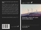 Harpreet Kaur, Prashant Mankotia - Modelado y diseño de la pala de la turbina eólica