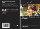 Amel Cheriaa - El patchwork como técnica de costura