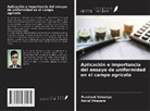 Keval Hirapara, Prashant Vekariya - Aplicación e importancia del ensayo de uniformidad en el campo agrícola