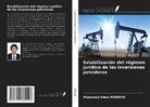 Mohamed Adem Mokrani - Estabilización del régimen jurídico de las inversiones petroleras