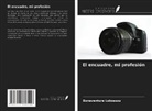 Bonaventure Lokossou - El encuadre, mi profesión