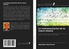 Alexander Radvilovich - La instrumentación de la nueva música