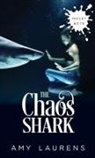 Amy Laurens - The Chaos Shark