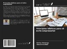 Henock Kumbali, Nathan Mubenga - Principios bíblicos para el éxito empresarial