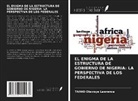 TAIWO Olawoye Lawrence - EL ENIGMA DE LA ESTRUCTURA DE GOBIERNO DE NIGERIA: LA PERSPECTIVA DE LOS FEDERALES