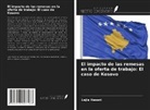Lejla Hasani - El impacto de las remesas en la oferta de trabajo: El caso de Kosovo