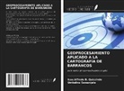 Isau Alfredo B. Quissindo, Umbelina Samanjata - GEOPROCESAMIENTO APLICADO A LA CARTOGRAFÍA DE BARRANCOS