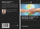 Yakoub Himmi - Relaciones de Argelia con Marruecos y Libia
