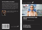 Shilpa Jaryal, Gurpreet Kaur, Navneet Kaur - BOTOX-ESTÉTICA SIN EDAD