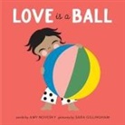 Amy Novesky, Sara Gillingham - Love Is a Ball