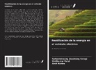 Amit Mahire, Vinitkumar Patel, Sattyendrasing Akashsing Seragi - Reutilización de la energía en el vehículo eléctrico