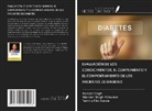 Tamiru Tilki Hunde, Vijender Singh Mahalwal, Gunjan Singh - EVALUACIÓN DE LOS CONOCIMIENTOS, EL CUMPLIMIENTO Y EL COMPORTAMIENTO DE LOS PACIENTES DE DIABETES