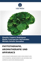 Miriela Artola González, Omelio Cepero Rodriguez, Mai Concepción Hernández, Maite Concepción Hernández - PHYTOTHERAPIE, AROMATHERAPIE UND APIFARACS