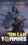 Mark C Jones, Mark C. Jones - Tin Can Tommies