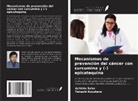 Takashi Kuzuhara, Achinto Saha - Mecanismos de prevención del cáncer con curcumina y (-) epicatequina