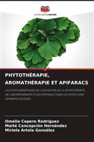Miriela Artola González, Omelio Cepero Rodriguez, Maite Concepción Hernández - PHYTOTHÉRAPIE, AROMATHÉRAPIE ET APIFARACS
