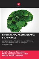 Miriela Artola González, Omelio Cepero Rodriguez, Maite Concepción Hernández - FITOTERAPIA, AROMATERAPIA E APIFARACS