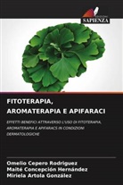 Miriela Artola González, Omelio Cepero Rodriguez, Maite Concepción Hernández - FITOTERAPIA, AROMATERAPIA E APIFARACI