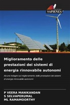 ML RAMAMOORTHY, S SELVAPERUMAL, S. Selvaperumal, P VEERA MANIKANDAN, P. Veera Manikandan - Miglioramento delle prestazioni dei sistemi di energia rinnovabile autonomi
