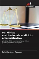 Patrícia Anjos Azevedo - Dal diritto costituzionale al diritto amministrativo