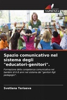 Svetlana Teriaeva - Spazio comunicativo nel sistema degli "educatori-genitori".